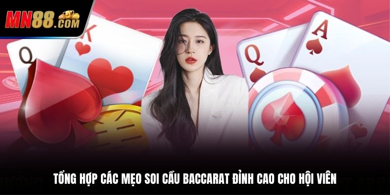Tổng hợp các mẹo soi cầu baccarat đỉnh cao cho hội viên